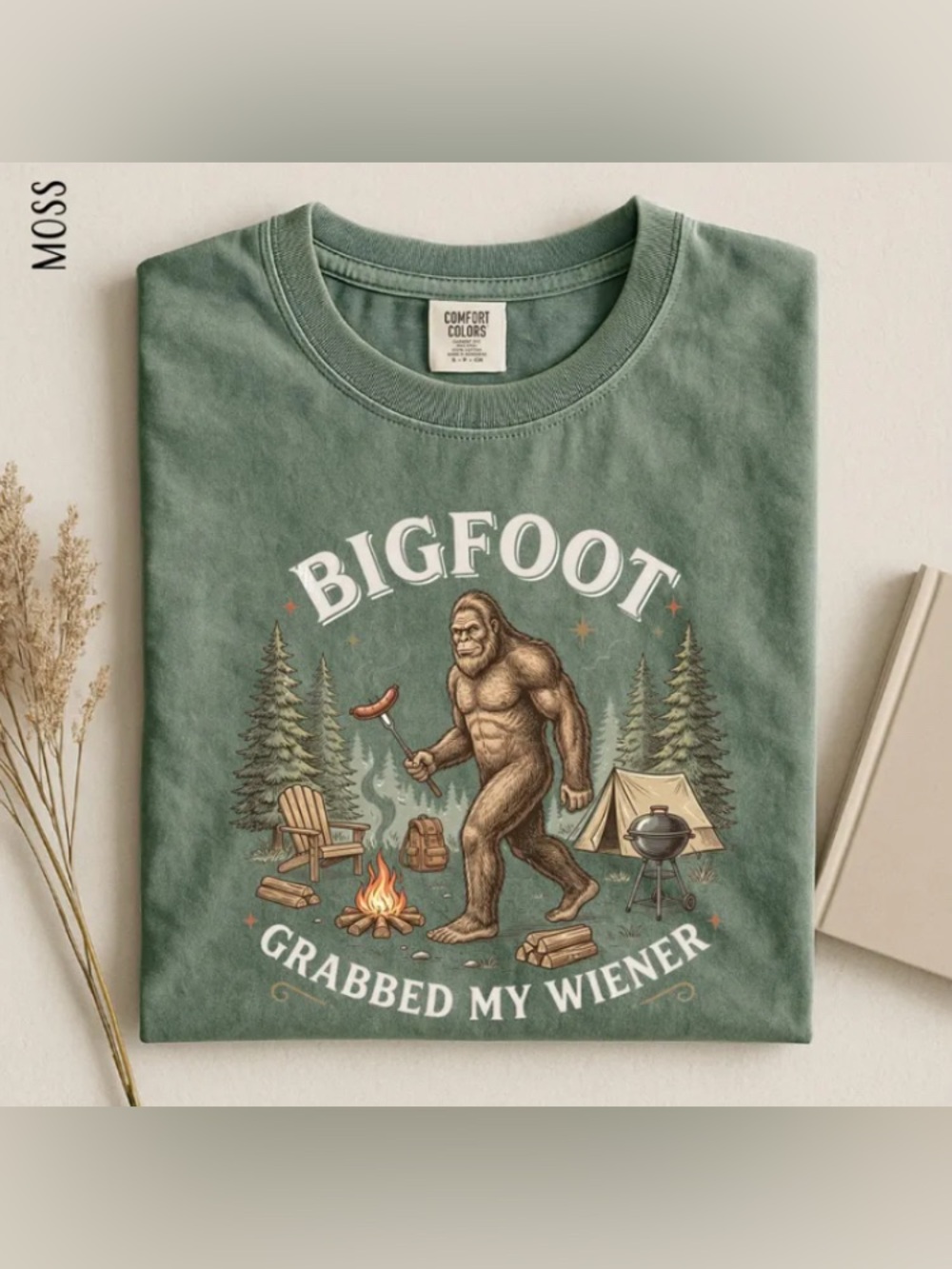 Bigfoot Grabbed My Wiener Tee, Campfire Cryptid Humor Comfort Color T-Shirt